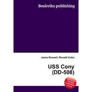 USS Cony (DD 508) Ronald Cohn Jesse Russell Books