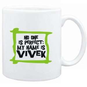   No one is perfect My name is Vivek  Male Names