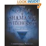 The Temple of Shamanic Witchcraft Shadows, Spirits and the Healing 