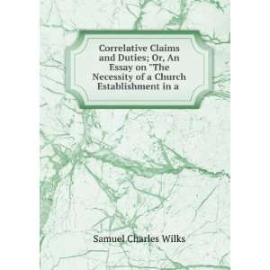  Correlative Claims and Duties; Or, An Essay on The 