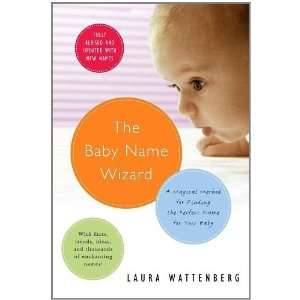   the Perfect Name for Your Baby [Paperback] Laura Wattenberg Books