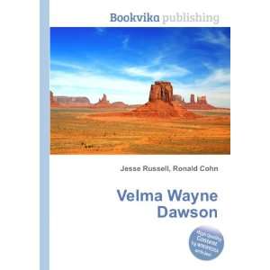  Velma Wayne Dawson Ronald Cohn Jesse Russell Books