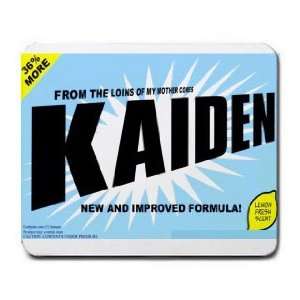    FROM THE LOINS OF MY MOTHER COMES KAIDEN Mousepad