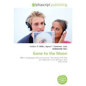  Gone to the Moon (9786132729248) Books