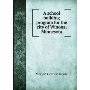   program for the city of Winona, Minnesota Mervin Gordon Neale Books