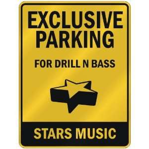  EXCLUSIVE PARKING  FOR DRILL N BASS STARS  PARKING SIGN 