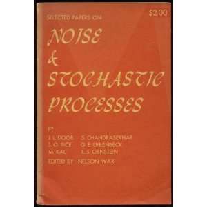  Selected Papers on Noise and Stochastic Processes J. L 