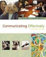 Communicating Effectively by Saundra Hybels and Richard L. Weaver 2007 