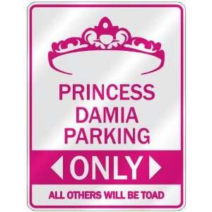   PRINCESS DAMIA PARKING ONLY  PARKING SIGN