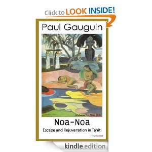 Noa Noa. Escape and Rejuvenation in Tahiti. Paul Gauguin, Charles 