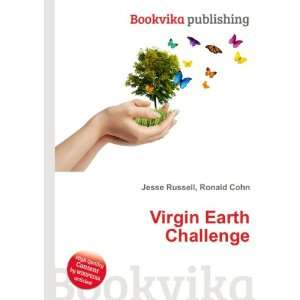  Virgin Earth Challenge Ronald Cohn Jesse Russell Books