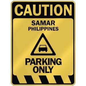   CAUTION SAMAR PARKING ONLY  PARKING SIGN PHILIPPINES 