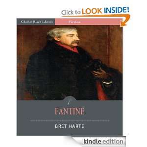 Fantine (Illustrated) Bret Harte, Charles River Editors  