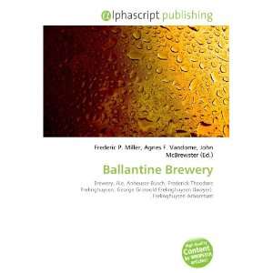  Ballantine Brewery (9786134078573) Books
