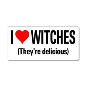  I Love Heart Witches Theyre Delicious   Window Bumper 
