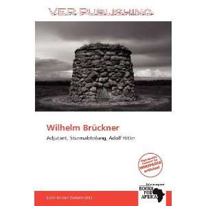  Wilhelm Brückner (9786138700814) Larrie Benton Zacharie Books