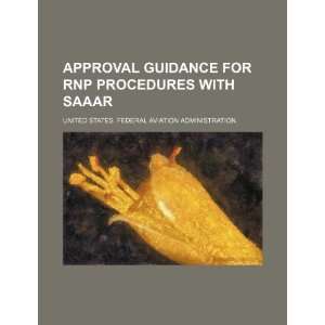  Approval guidance for RNP procedures with SAAAR 