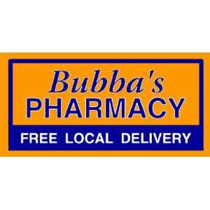  3x6 Vinyl Banner   Bubbas Pharmacy 