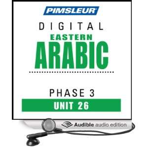 Arabic (East) Phase 3, Unit 26 Learn to Speak and Understand Eastern 