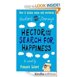 Hector and the search for happiness (Hectors  1) Francois 