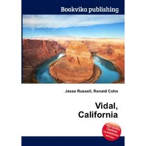  Vidal, California Ronald Cohn Jesse Russell Books