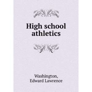 High school athletics Edward Lawrence Washington  Books