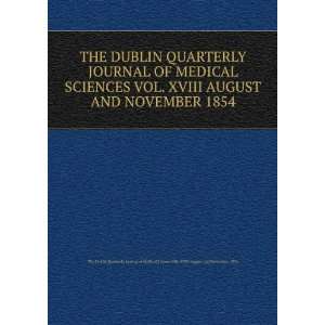  THE DUBLIN QUARTERLY JOURNAL OF MEDICAL SCIENCES VOL. XVIII 