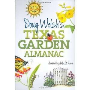  Doug Welshs Texas Garden Almanac (Month by Month Guide 