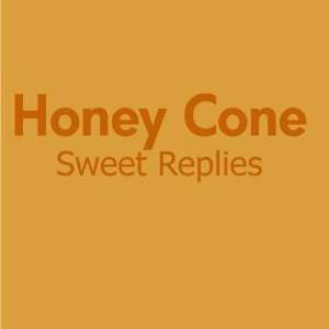  Sweet Replies Honey Cone Music