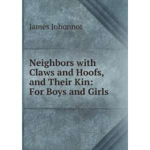  Neighbors with claws and hoofs, and their kin. For boys 