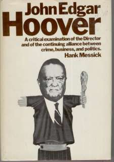 JOHN EDGAR HOOVER by Hank Messick (1972)  