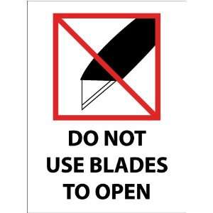  LABELS DO NOT USE BLADES TO OPEN (GRAPHIC)