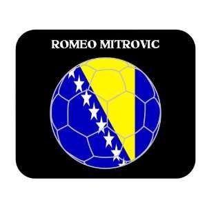 Romeo Mitrovic (Bosnia) Soccer Mouse Pad 