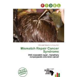  Mismatch Repair Cancer Syndrome (9786200864475 