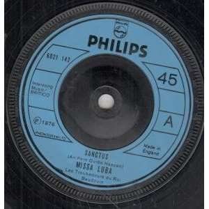    SANCTUS 7 INCH (7 VINYL 45) UK PHILIPS 1976 MISSA LUBA Music