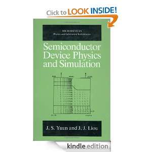 Semiconductor Device Physics and Simulation (Microdevices) J.S. Yuan 