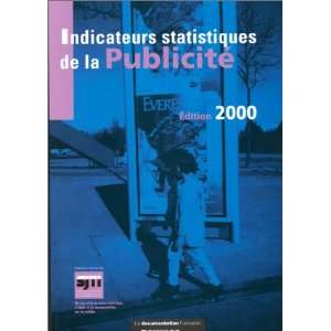  indicateurs statistiques de la publicité (édition 2000 