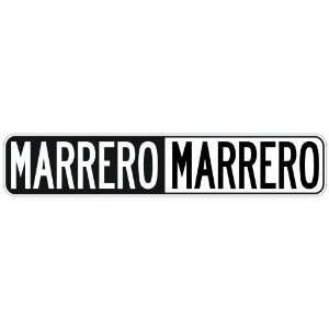   NEGATIVE MARRERO  STREET SIGN