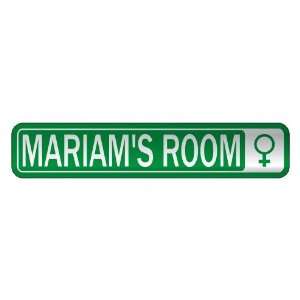   MARIAM S ROOM  STREET SIGN NAME