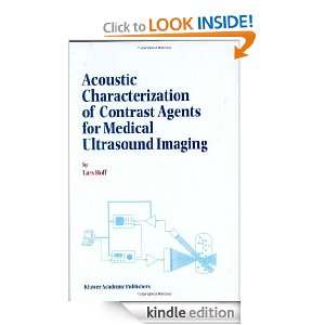   Characterization of Contrast Agents for Medical Ultrasound IMaging