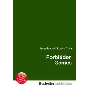  Forbidden Games Ronald Cohn Jesse Russell Books