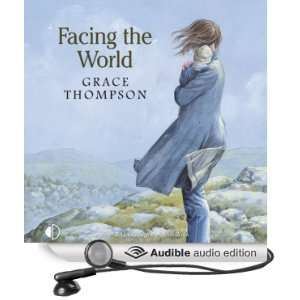  Facing the World (Audible Audio Edition) Grace Thompson 