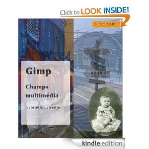 Gimp (French Edition) Gabrielle Latreille  Kindle Store
