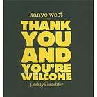   You and Youre Welcome AUTOGRAPHED by Kanye West 9780978967918  