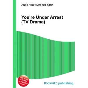  Youre Under Arrest (TV Drama) Ronald Cohn Jesse Russell Books