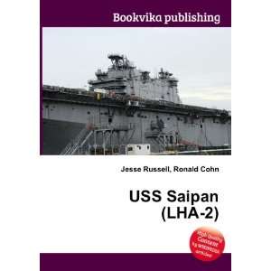  USS Saipan (LHA 2) Ronald Cohn Jesse Russell Books