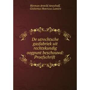   . Gisbertus Henricus Lamers Herman Arnold Ameshoff Books
