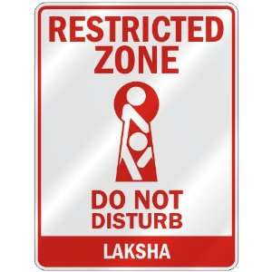   RESTRICTED ZONE DO NOT DISTURB LAKSHA  PARKING SIGN