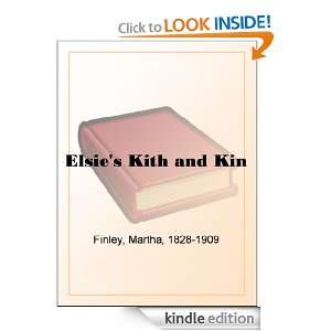 Elsies Kith and Kin Martha Finley  Kindle Store