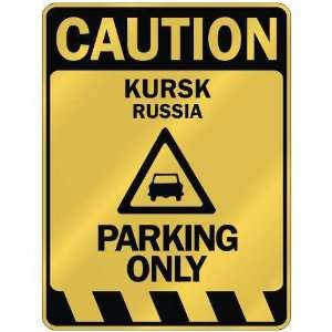   CAUTION KURSK PARKING ONLY  PARKING SIGN RUSSIA